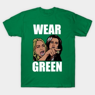 Yelling at Cat Meme - Wear Green T-Shirt